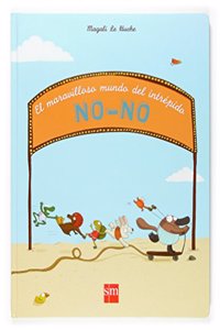 El mundo maravilloso del intrepido No-No