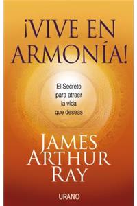 Vive en Armonia!