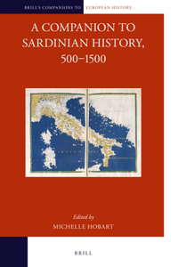 Companion to Sardinian History, 500-1500