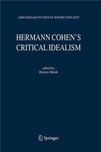 Hermann Cohen's Critical Idealism