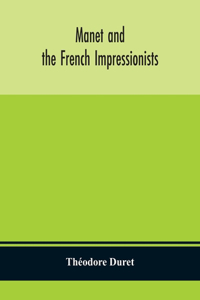 Manet and the French impressionists