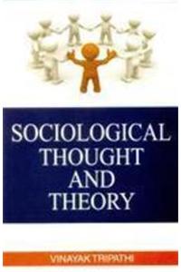 Sociological Thought &  Theory