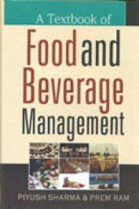 A Textbook of Food & Beverage Management