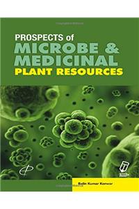 Prospects of Microbe and Medicinal Plant Resources