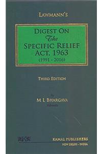 Digest on the Specific Relief Act, 1963 (1991-2016)