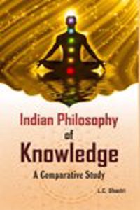 Indian Philosophy of Knowledge: A Comparative Study