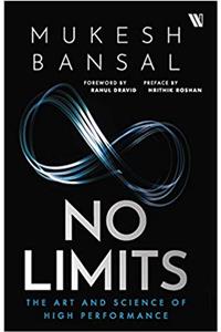 No Limits: The Art And Science Of High Performance