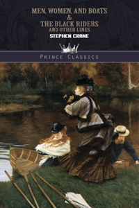 Men, Women, and Boats & The Black Riders and Other Lines