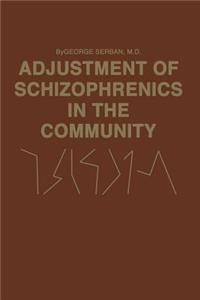 Adjustment of Schizophrenics in the Community