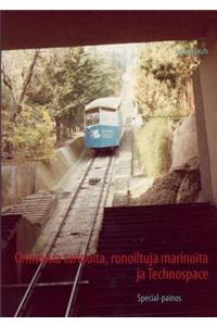 Omituisia Tarinoita, Runoiltuja Marinoita Ja Technospace