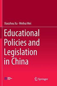 Educational Policies and Legislation in China