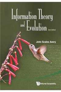 Information Theory and Evolution (2nd Edition)