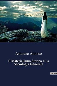 Materialismo Storico E La Sociologia Generale