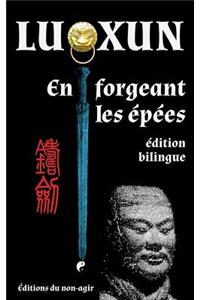 En forgeant les épées