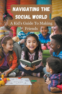 Navigating The Social World