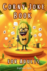 Corny Joke Book for Adults
