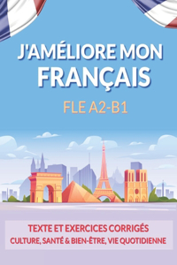 J'améliore mon français ! - FLE A2-B1