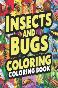 Insects And Bugs Coloring Book for kids and adults