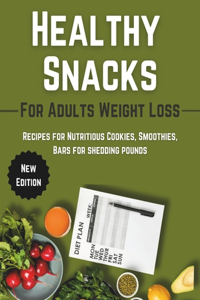 Healthy Snacks For Adults Weight Loss
