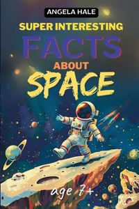 Super Interesting Facts For Smart Kids