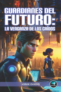 Guardianes del Futuro