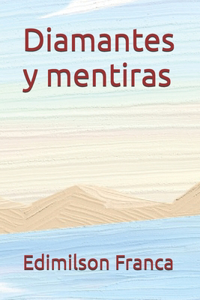 Diamantes y mentiras