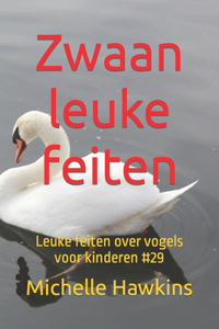 Zwaan leuke feiten