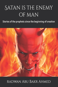 Satan is the enemy of man