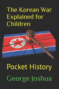 The Korean War Explained for Children