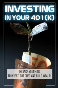 Investing In Your 401(K)