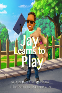 Jay Learns To Play