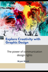 Explore Creativity with Graphic Design