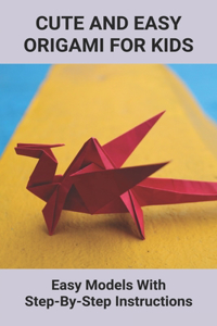 Cute And Easy Origami For Kids