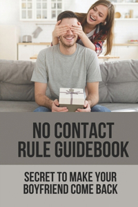 No Contact Rule Guidebook