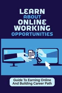 Learn About Online Working Opportunities