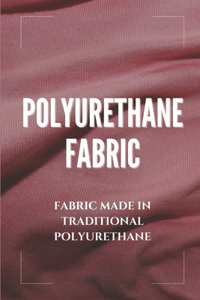 Polyurethane Fabric