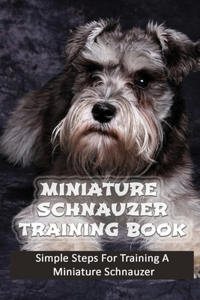 Miniature Schnauzer Training Book