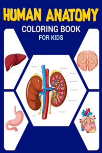 Human Anatomy Coloring Book for Kids