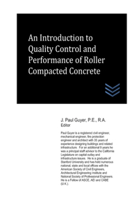 Introduction to Quality Control and Performance of Roller Compacted Concrete