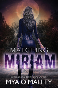 Matching Miriam