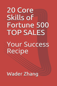 20 Core Skills of Fortune 500 TOP SALES