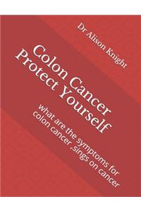 Colon Cancer Protect Yourself