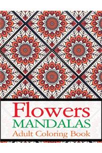Flowers Mandalas Adult Coloring Book