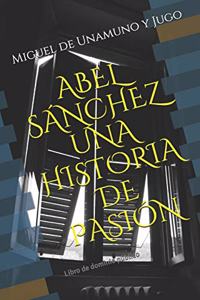 Abel Sánchez Una Historia de Pasión