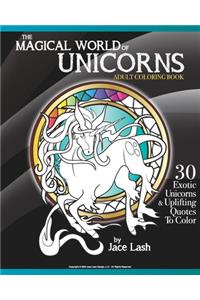 The Magical World Of Unicorns Adult Coloring Book
