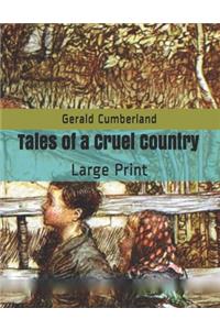 Tales of a Cruel Country