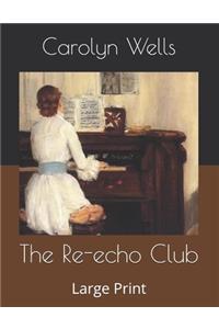 The Re-echo Club