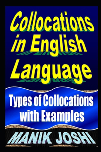 Collocations in English Language: Types of Collocations with Examples