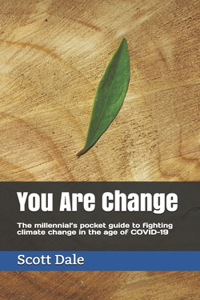 You Are Change