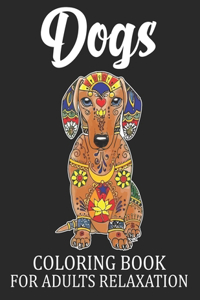 Dogs Coloring Book For Adults Relaxation